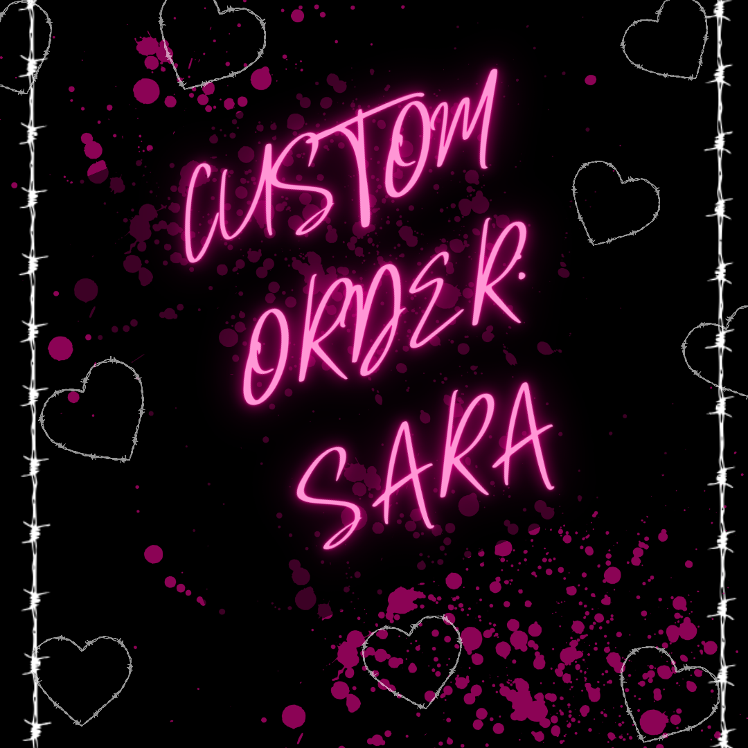 Custom Order for Sara