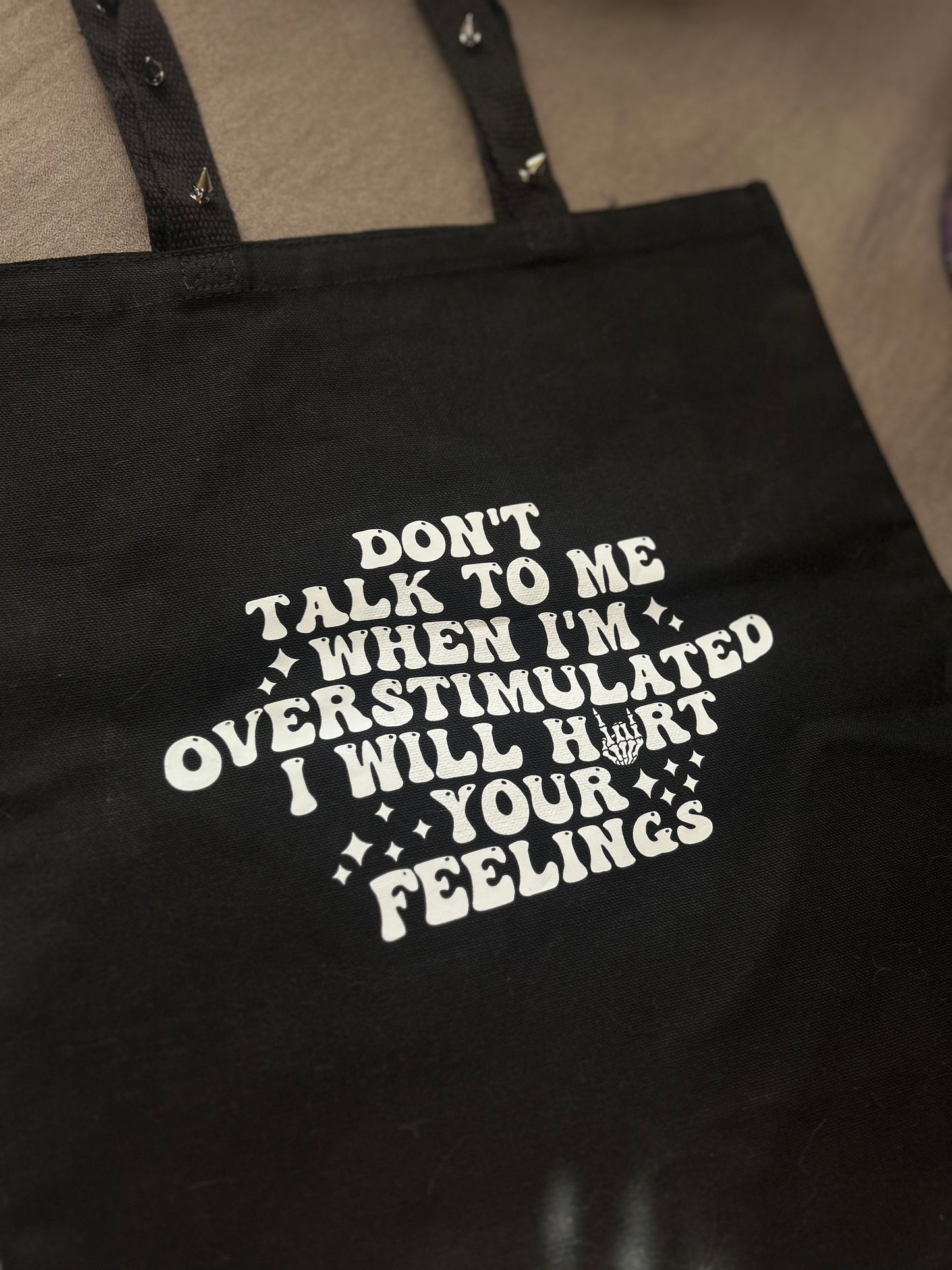 Don’t talk to me tote bag