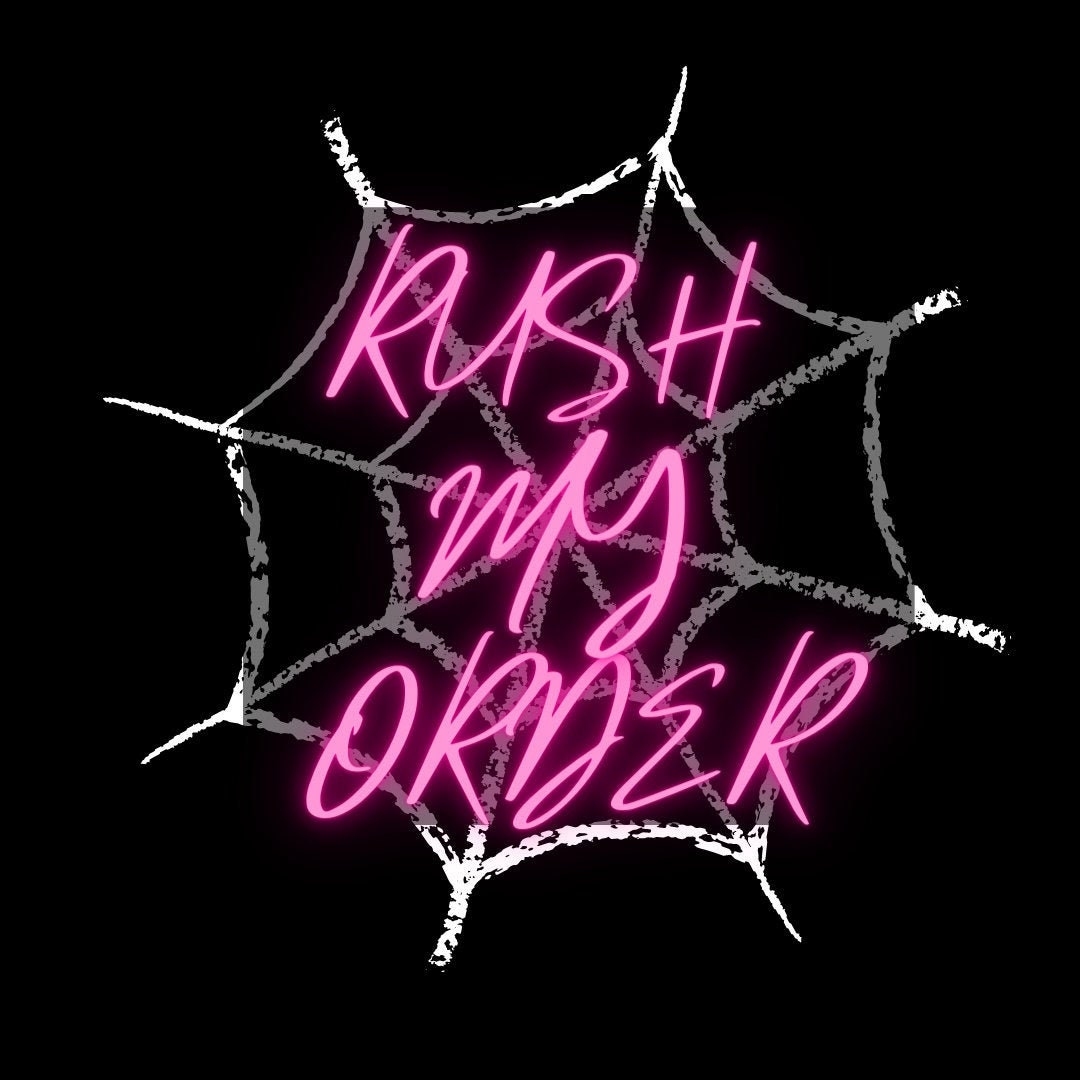 RUSH MY ORDER (Please Read Description)