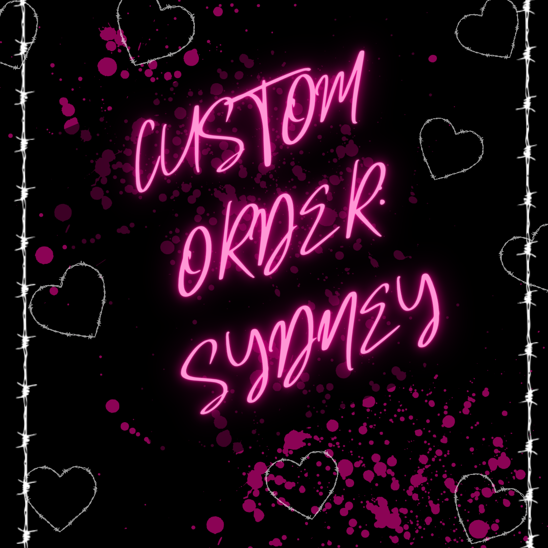 Custom Order for: Sydney