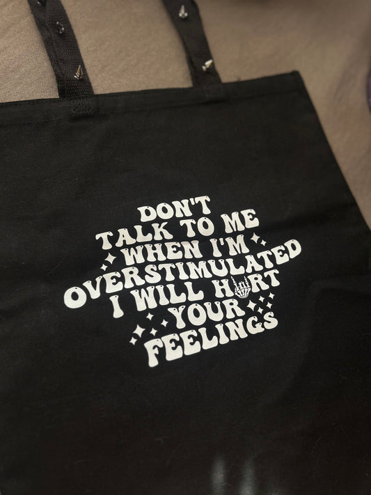 Don’t talk to me tote bag
