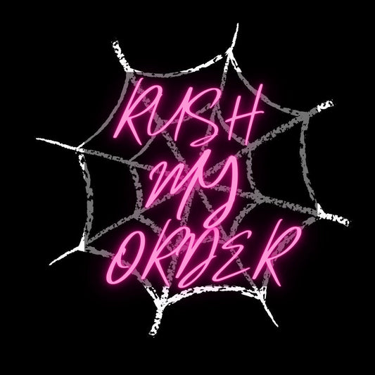 RUSH MY ORDER (Please Read Description)